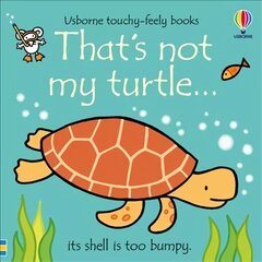 That's not my turtle... cena un informācija | Grāmatas mazuļiem | 220.lv