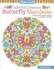 Colorful Creations Butterfly Mandalas: Coloring Book Pages Designed to Inspire Creativity! цена и информация | Книги для самых маленьких | 220.lv