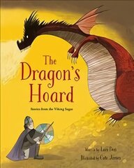 Dragon's Hoard: Stories from the Viking Sagas cena un informācija | Grāmatas mazuļiem | 220.lv