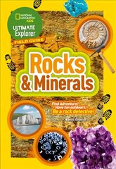 Ultimate Explorer Field Guides Rocks and Minerals: Find Adventure! Have Fun Outdoors! be a Rock Detective! cena un informācija | Grāmatas mazuļiem | 220.lv