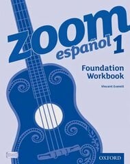 Zoom espanol 1 Foundation Workbook: With all you need to know for your 2021 assessments, 1, Zoom espanol 1 Foundation Workbook cena un informācija | Grāmatas pusaudžiem un jauniešiem | 220.lv