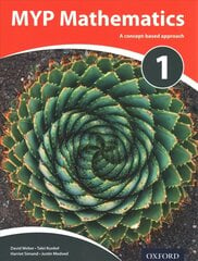 MYP Mathematics 1: Print and Enhanced Online Course Book Pack cena un informācija | Grāmatas pusaudžiem un jauniešiem | 220.lv