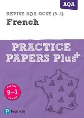 Pearson REVISE AQA GCSE (9-1) French Practice Papers Plus: for home learning, 2022 and 2023 assessments and exams Student edition цена и информация | Книги для подростков и молодежи | 220.lv