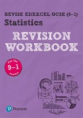 Pearson REVISE Edexcel GCSE (9-1) Statistics Revision Workbook: for home learning, 2022 and 2023 assessments and exams цена и информация | Книги для подростков и молодежи | 220.lv