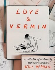 Love & Vermin: A Collection of Cartoons by The New Yorker's Will McPhail цена и информация | Комиксы | 220.lv