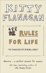 488 Rules for Life: The Thankless Art of Being Correct cena un informācija | Fantāzija, fantastikas grāmatas | 220.lv