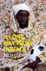 LONG WAY FROM DOUALA цена и информация | Романы | 220.lv