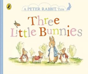 Peter Rabbit Tales - Three Little Bunnies цена и информация | Книги для самых маленьких | 220.lv