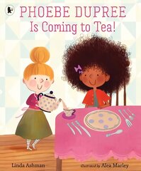 Phoebe Dupree Is Coming to Tea! цена и информация | Книги для малышей | 220.lv