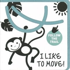 I Like to Move! цена и информация | Книги для малышей | 220.lv