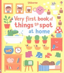 Very First Book of Things to Spot: At home: At Home цена и информация | Книги для малышей | 220.lv