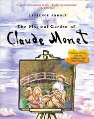 Magical Garden of Claude Monet cena un informācija | Grāmatas mazuļiem | 220.lv