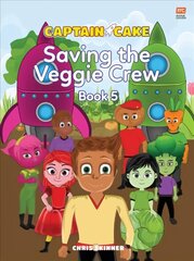 Captain Cake:  The Veggie Crew цена и информация | Книги для самых маленьких | 220.lv