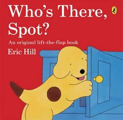 Who's There, Spot? 3rd edition цена и информация | Книги для малышей | 220.lv