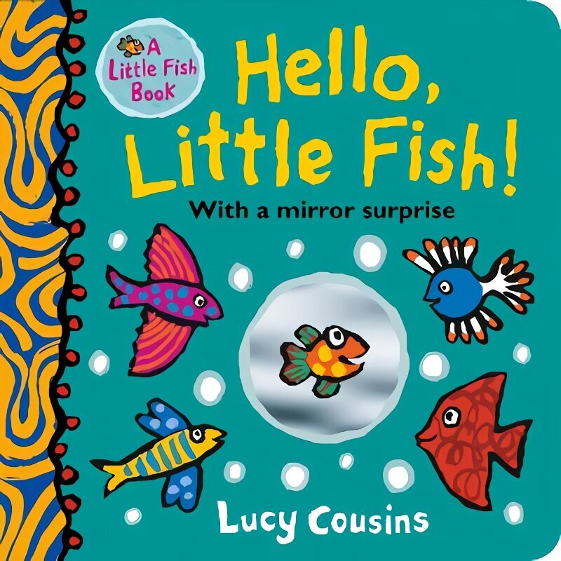 Hello, Little Fish! A mirror book цена и информация | Grāmatas mazuļiem | 220.lv