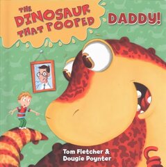 Dinosaur that Pooped Daddy!: A Counting Book, Board Book 1, (Dad/Counting) cena un informācija | Grāmatas mazuļiem | 220.lv