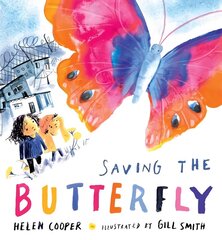 Saving the Butterfly: A story about refugees: A story about refugees цена и информация | Книги для малышей | 220.lv