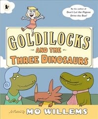 Goldilocks and the Three Dinosaurs цена и информация | Книги для самых маленьких | 220.lv