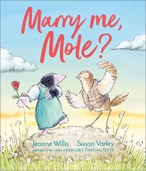 Marry Me, Mole? cena un informācija | Grāmatas mazuļiem | 220.lv