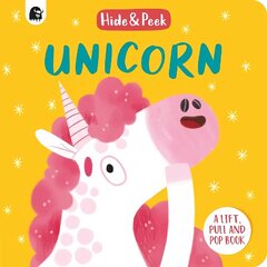 Unicorn: A lift, pull and pop book cena un informācija | Grāmatas mazuļiem | 220.lv