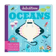 Loulou & Tummie OCEANS: First Word Fold-Out Explorers цена и информация | Книги для самых маленьких | 220.lv