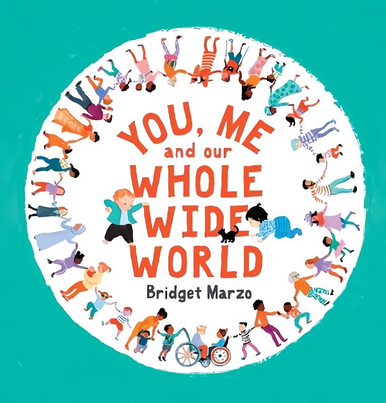 You, Me and Our Whole Wide World цена и информация | Grāmatas mazuļiem | 220.lv