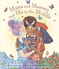 Mama and Mummy and Me in the Middle цена и информация | Книги для малышей | 220.lv