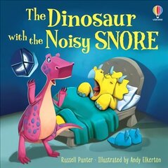 Dinosaur with the Noisy Snore cena un informācija | Grāmatas mazuļiem | 220.lv