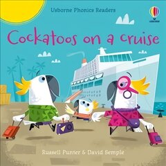 Cockatoos on a cruise cena un informācija | Grāmatas mazuļiem | 220.lv