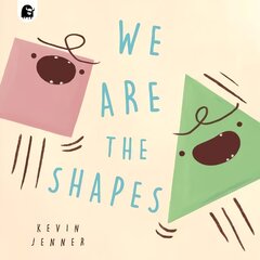 We Are the Shapes cena un informācija | Grāmatas mazuļiem | 220.lv