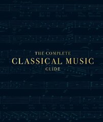 Complete Classical Music Guide цена и информация | Книги об искусстве | 220.lv