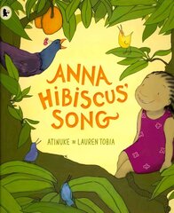 Anna Hibiscus' Song цена и информация | Книги для самых маленьких | 220.lv