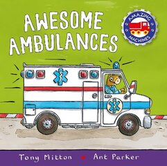 Amazing Machines: Awesome Ambulances cena un informācija | Grāmatas mazuļiem | 220.lv