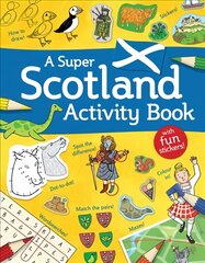 Super Scotland Activity Book: Games, Puzzles, Drawing, Stickers and More цена и информация | Книги для самых маленьких | 220.lv