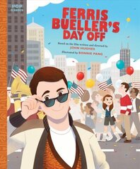 Ferris Bueller's Day Off: The Classic Illustrated Storybook cena un informācija | Grāmatas mazuļiem | 220.lv