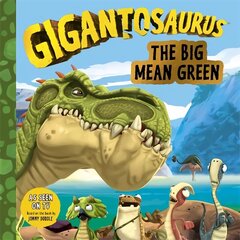 Gigantosaurus: The Big Mean Green cena un informācija | Grāmatas mazuļiem | 220.lv