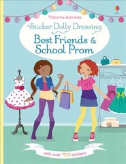 Sticker Dolly Dressing Best Friends and School Prom cena un informācija | Grāmatas mazuļiem | 220.lv