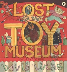 Lost in the Toy Museum: An Adventure цена и информация | Книги для малышей | 220.lv