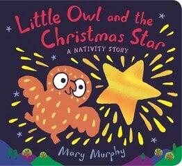 Little Owl and the Christmas Star: A Nativity Story cena un informācija | Grāmatas mazuļiem | 220.lv