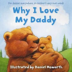 Why I Love My Daddy цена и информация | Книги для малышей | 220.lv