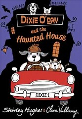 Dixie O'Day and the Haunted House цена и информация | Книги для малышей | 220.lv