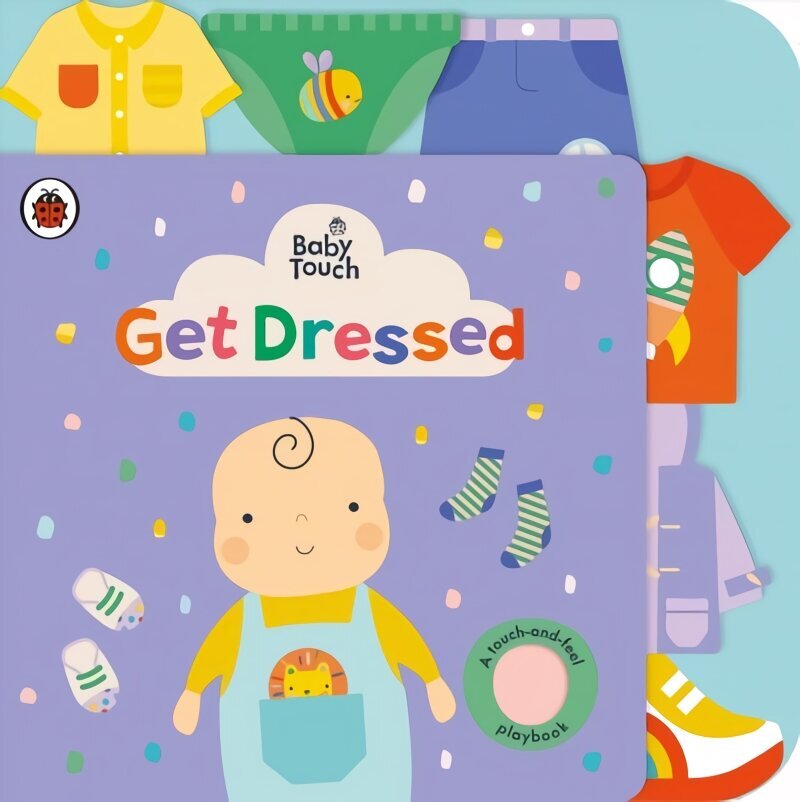 Baby Touch: Get Dressed: A touch-and-feel playbook цена и информация | Grāmatas mazuļiem | 220.lv