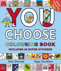 You Choose: Colouring Book with Stickers: Colouring Book with Stickers цена и информация | Книги для малышей | 220.lv