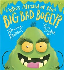 Who's Afraid of the Big Bad Bogey? цена и информация | Книги для малышей | 220.lv