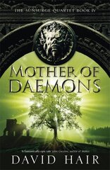 Mother of Daemons: The Sunsurge Quartet Book 4 цена и информация | Фантастика, фэнтези | 220.lv