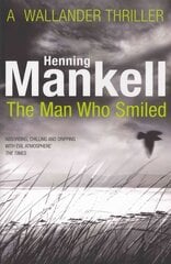 Man Who Smiled: Kurt Wallander cena un informācija | Fantāzija, fantastikas grāmatas | 220.lv