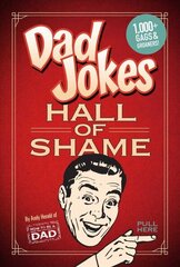 Dad Jokes: Hall of Shame: | Best Dad Jokes | Gifts For Dad | 1,000 of the Best Ever Worst Jokes цена и информация | Фантастика, фэнтези | 220.lv