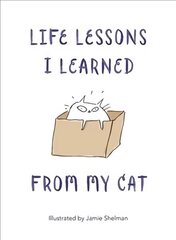 Life Lessons I Learned from my Cat цена и информация | Фантастика, фэнтези | 220.lv