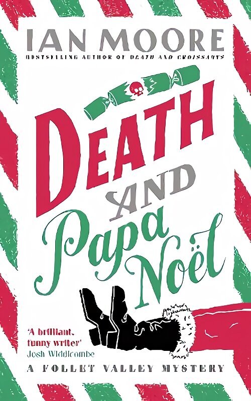 Death and Papa Noel: a Christmas murder mystery from the author of Death & Croissants cena un informācija | Fantāzija, fantastikas grāmatas | 220.lv