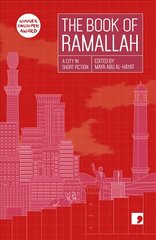 Book of Ramallah: A City in Short Fiction cena un informācija | Fantāzija, fantastikas grāmatas | 220.lv